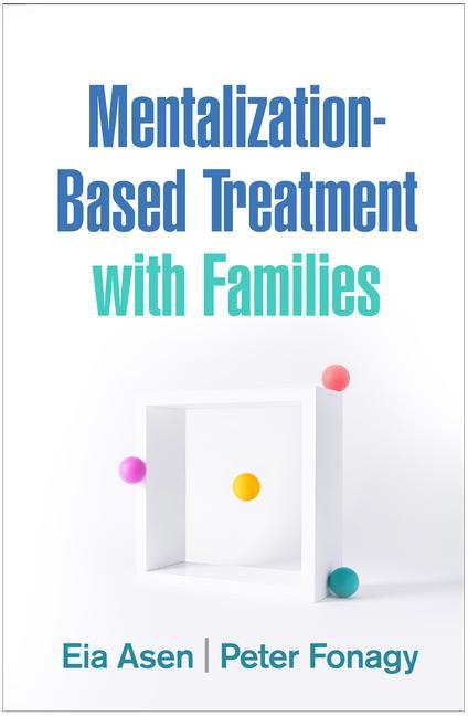 Книга Mentalization-Based Treatment with Families Asen