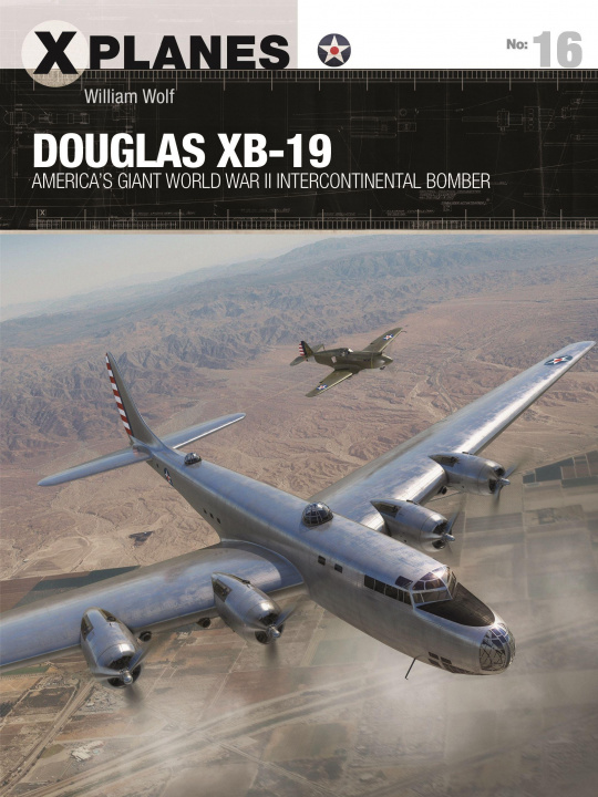 Kniha Douglas XB-19 Dr William Wolf
