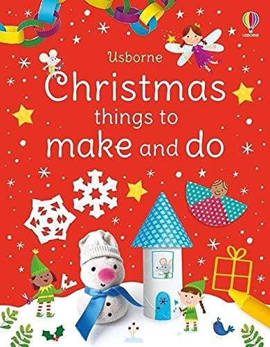 Book Christmas Things to Make and Do KATE NOLAN