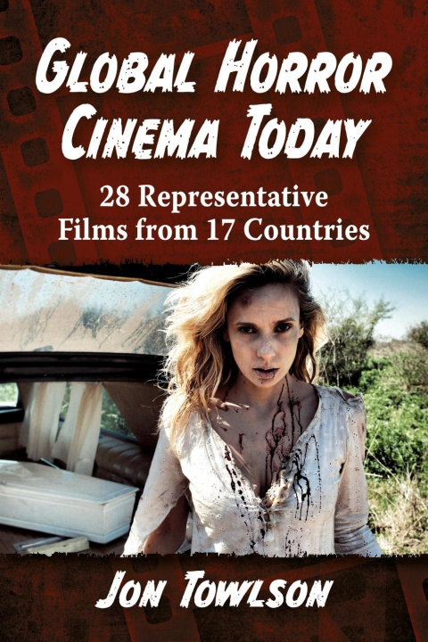 Boek Global Horror Cinema Today Jon Towlson