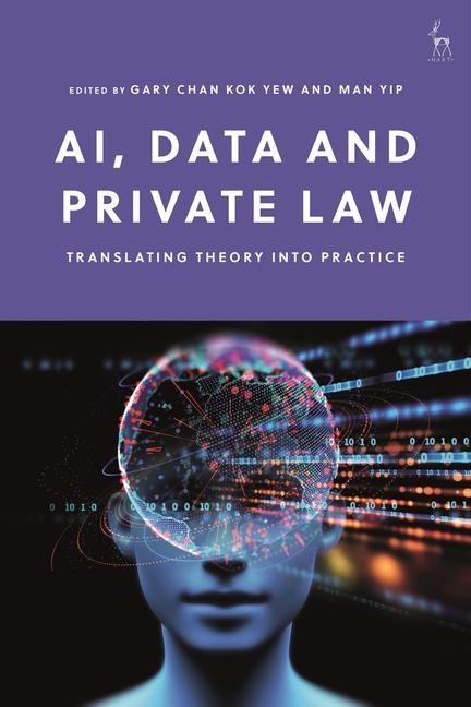 Kniha AI, Data and Private Law CHAN KOK YEW GARY