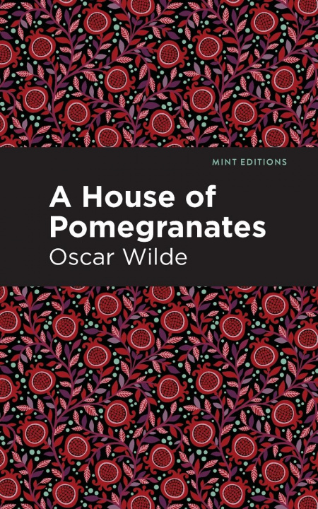Kniha House of Pomegranates Mint Editions