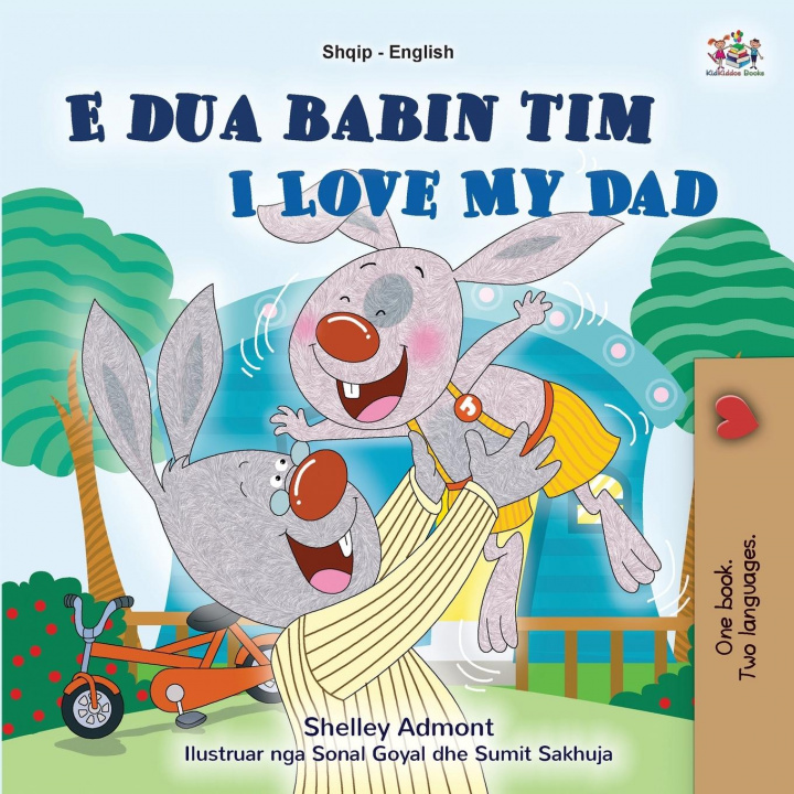 Kniha I Love My Dad (Albanian English Bilingual Book for Kids) Kidkiddos Books