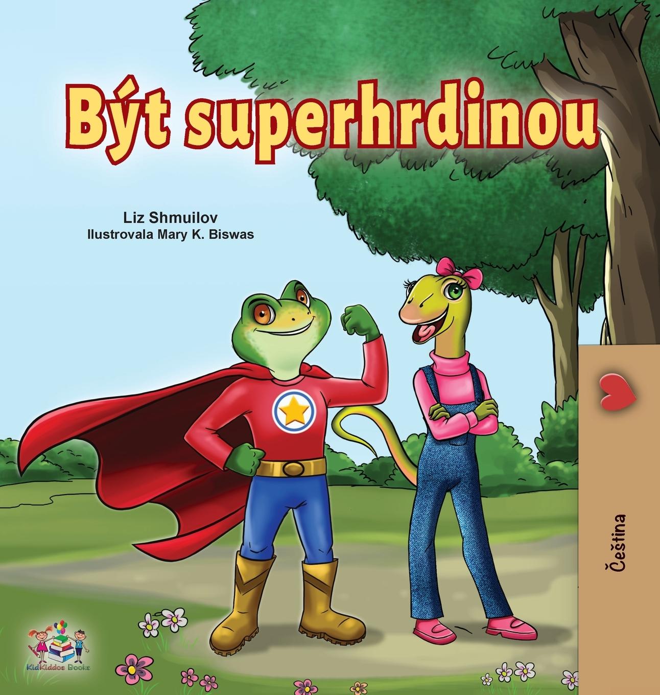 Carte Being a Superhero (Czech children's Book) Kidkiddos Books