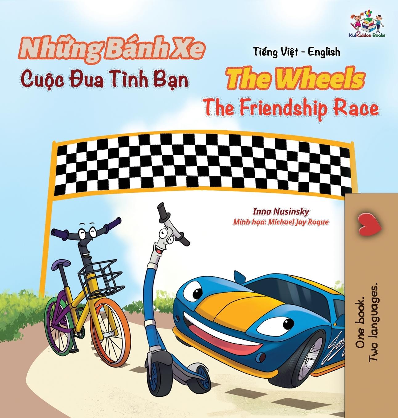 Könyv Wheels The Friendship Race (Vietnamese English Book for Kids) Inna Nusinsky