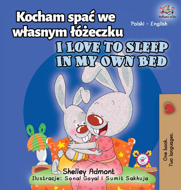 Knjiga I Love to Sleep in My Own Bed (Polish English Bilingual Book for Kids) Kidkiddos Books