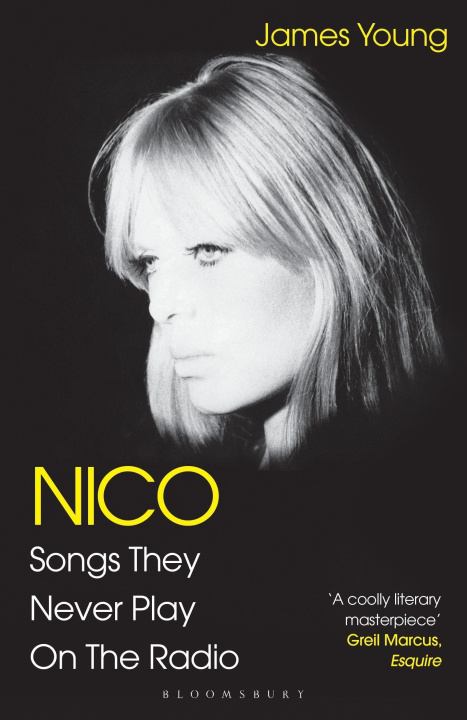 Kniha Nico, Songs They Never Play on the Radio JAMES YOUNG