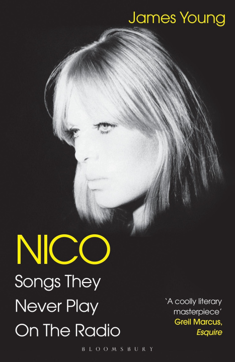 Książka Nico, Songs They Never Play on the Radio JAMES YOUNG