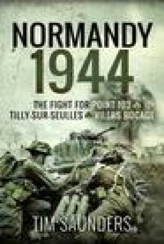 Livro Battle for the Bocage, Normandy 1944 TIM SAUNDERS