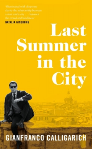 Knjiga Last Summer in the City Gianfranco Calligarich