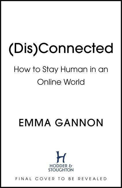 Книга Disconnected Emma Gannon