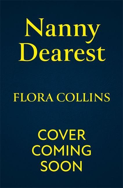 Knjiga Nanny Dearest Flora Collins