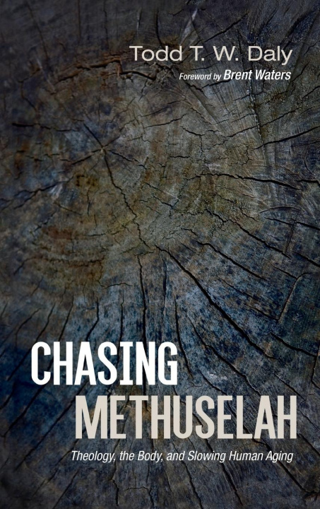Book Chasing Methuselah Todd T. W. Daly