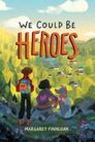 Knjiga We Could Be Heroes Margaret Finnegan