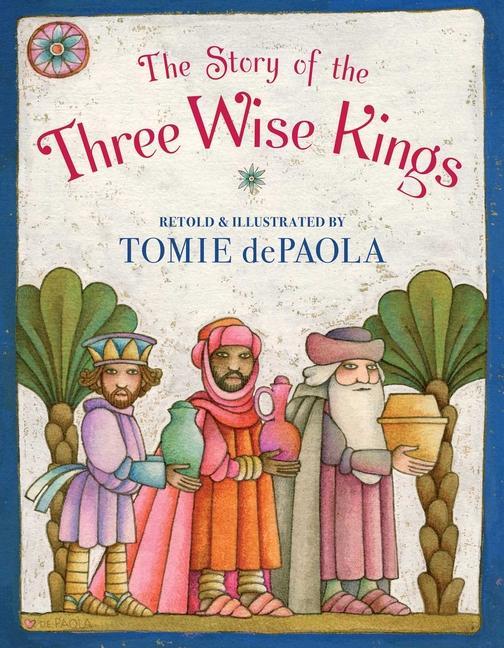 Könyv The Story of the Three Wise Kings Tomie Depaola
