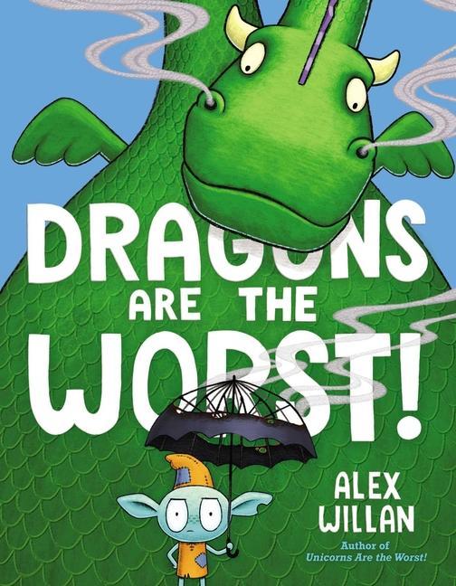 Knjiga Dragons Are the Worst! Alex Willan