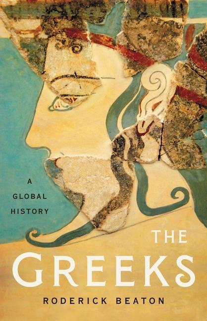 Carte The Greeks: A Global History 