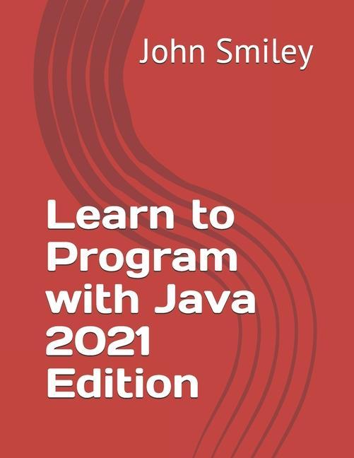 Książka Learn to Program with Java 2021 Edition 