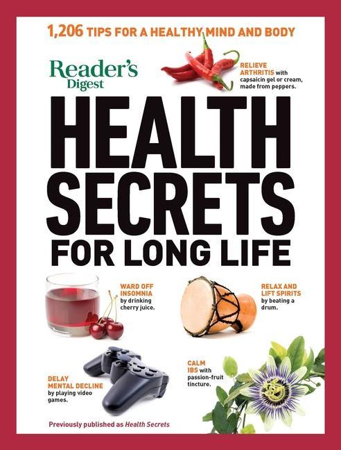 Kniha Reader's Digest Health Secrets for Long Life: 1206 Tips for a Healthy Mind and Body 