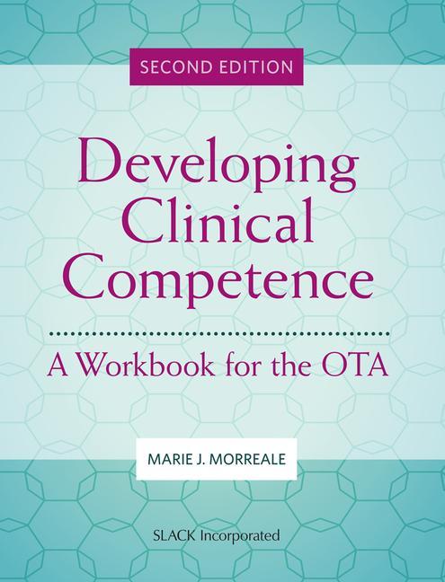 Knjiga Developing Clinical Competence Marie Morreale