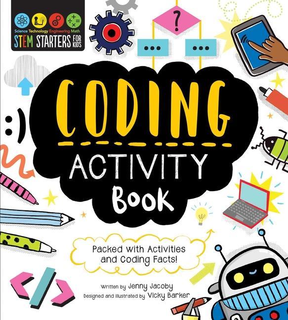 Könyv STEM Starters for Kids Coding Activity Book: Packed with Activities and Coding Facts! Vicky Barker