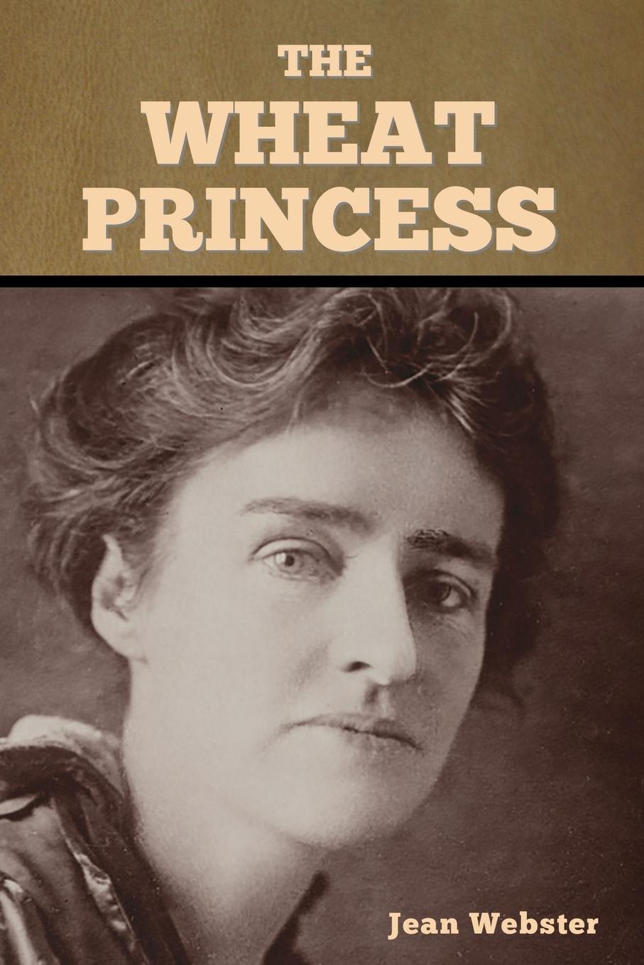 Knjiga The Wheat Princess Jean Webster