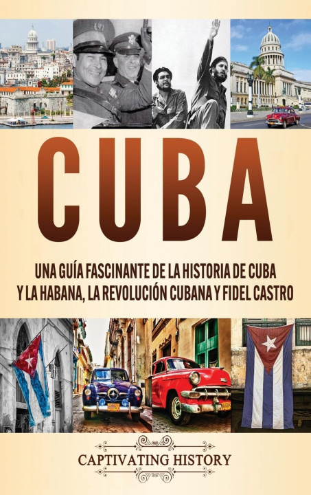 Libro Cuba Captivating History