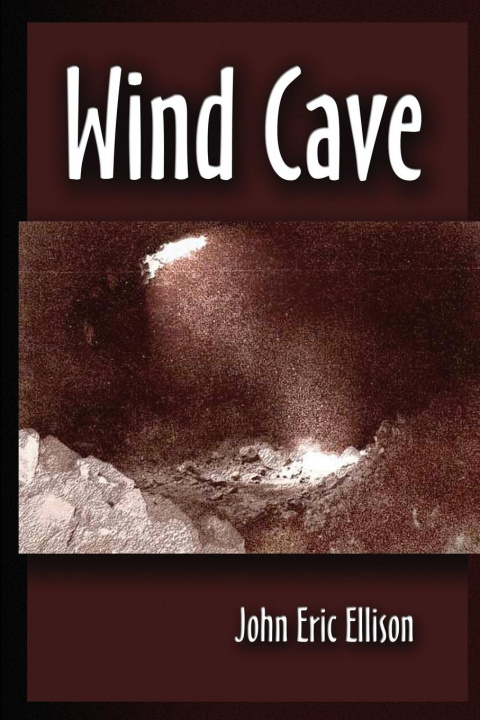 Knjiga Wind Cave John Eric Ellison