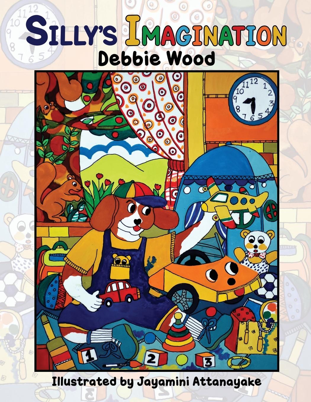 Knjiga Silly's Imagination Debbie Wood