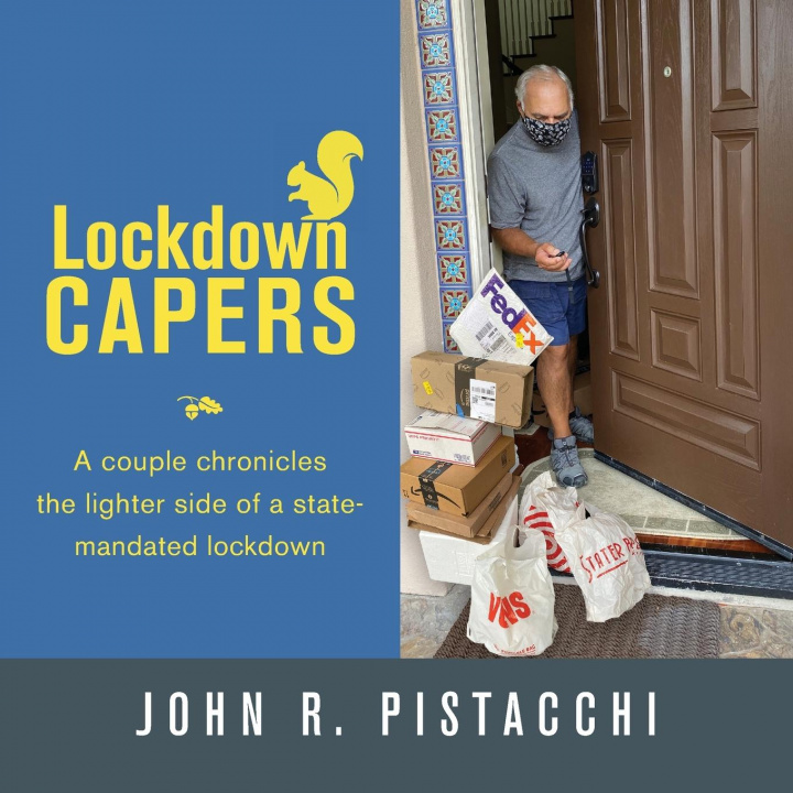 Knjiga Lockdown Capers John R. Pistacchi