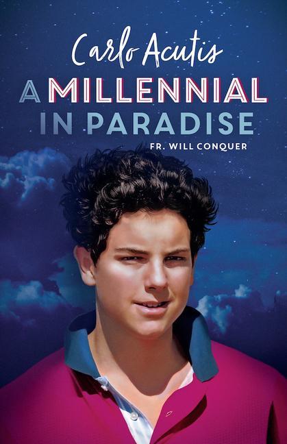 Kniha A Millennial in Paradise: Carlo Acutis 