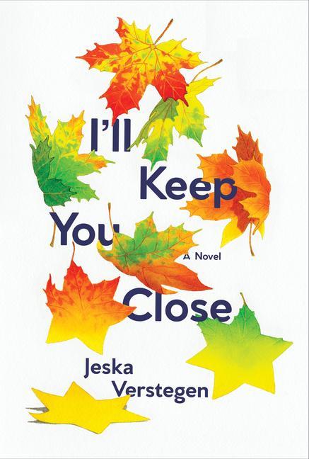 Boek I'll Keep You Close Jeska Verstegen