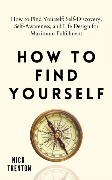 Kniha How to Find Yourself 