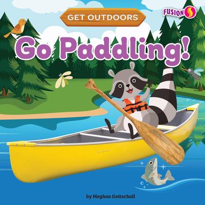 Knjiga Go Paddling! Meghan Gottschall