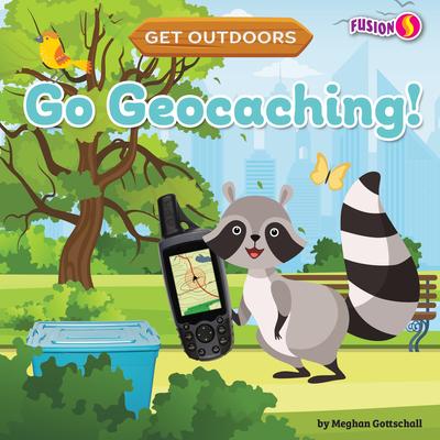 Βιβλίο Go Geocaching! Meghan Gottschall