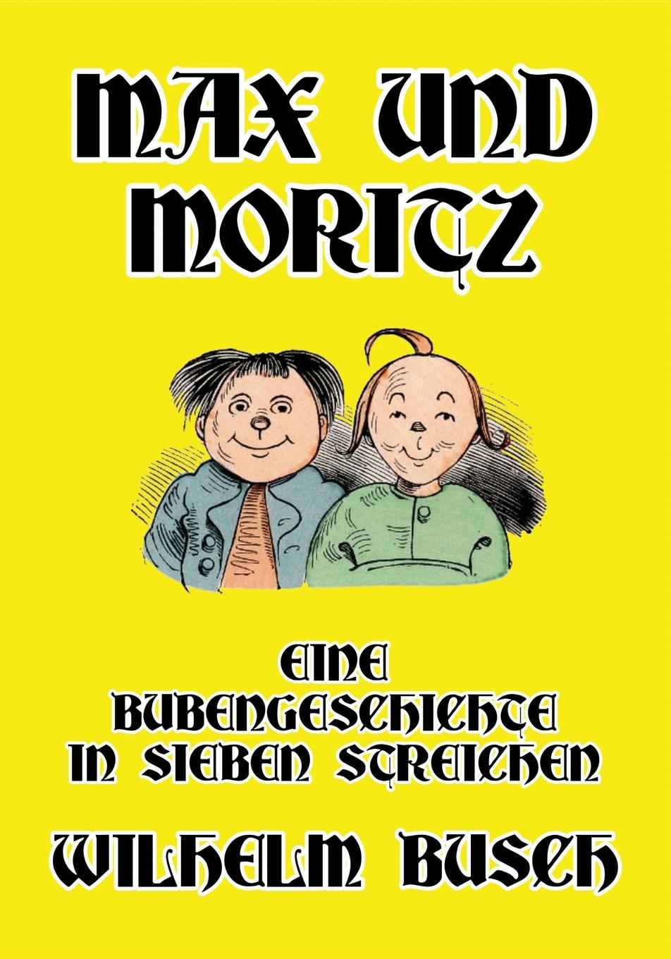 Knjiga Max und Moritz Wilhelm Busch