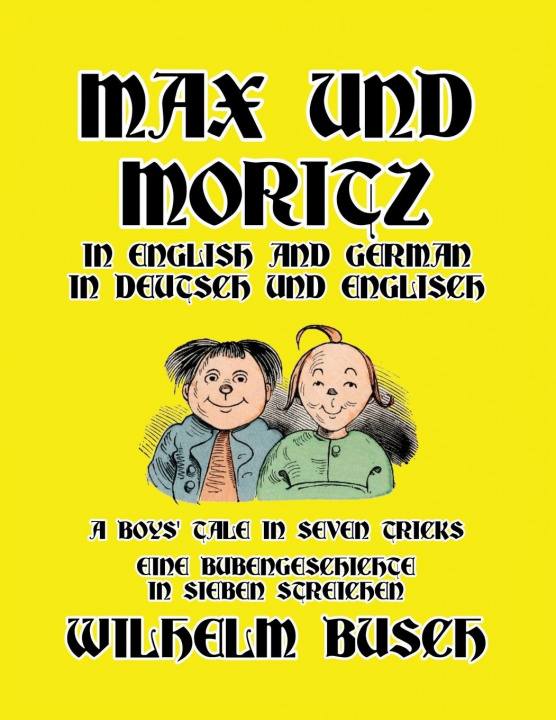 Könyv Max und Moritz in English and Deutsch 