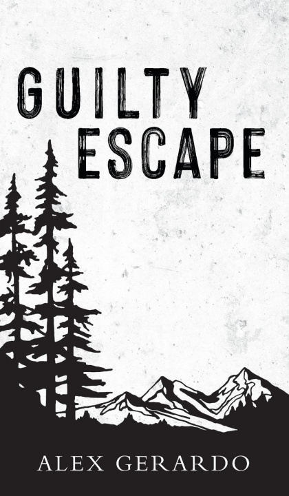 Knjiga Guilty Escape Alex Gerardo