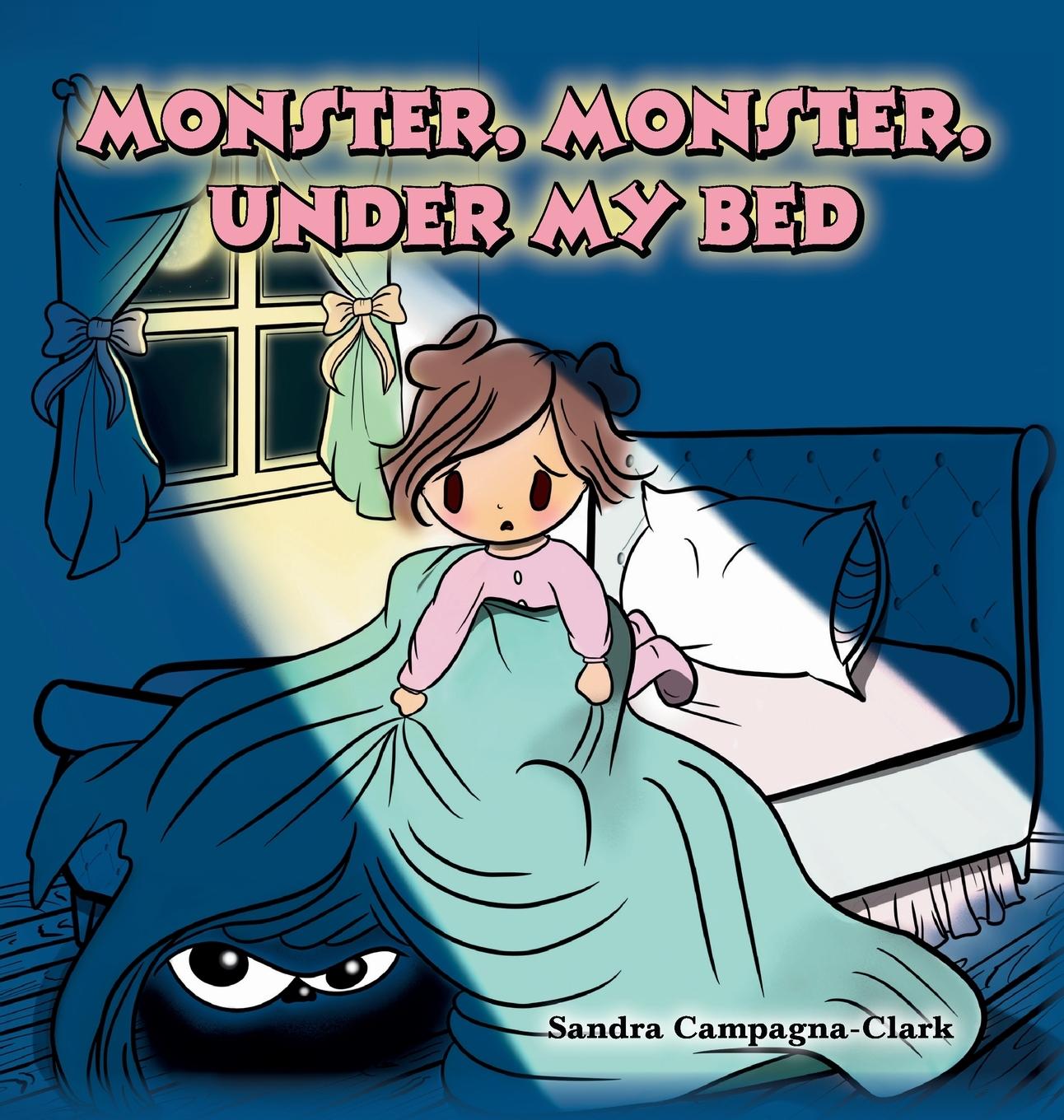 Knjiga Monster, Monster, Under My Bed Sandra Campagna-Clark