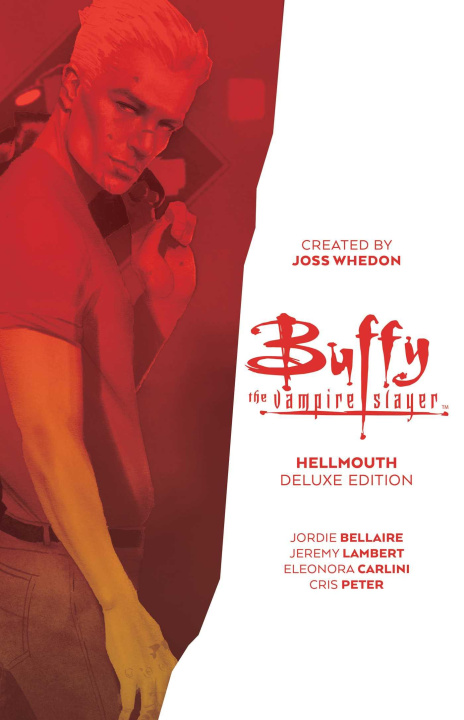 Carte Buffy the Vampire Slayer: Hellmouth Deluxe Edition Jeremy Lambert