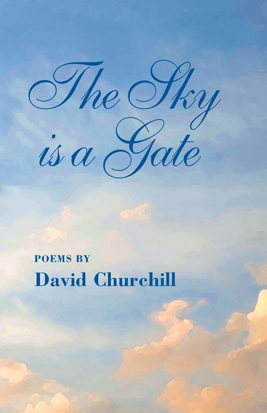 Kniha The Sky Is a Gate David B. Churchill