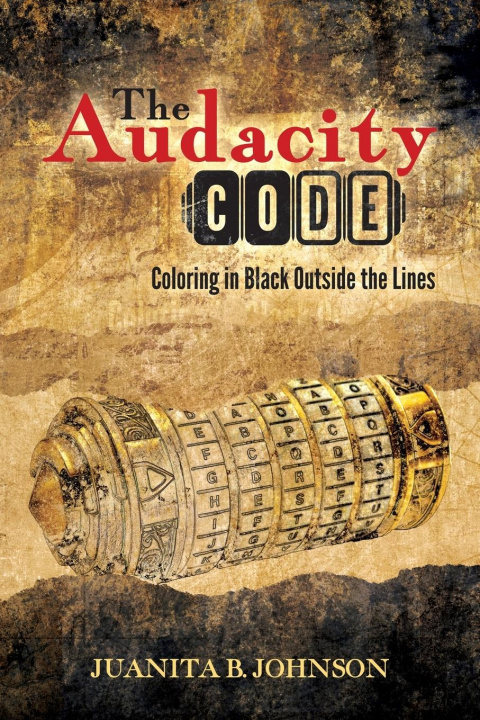 Knjiga Audacity Code Juanita B. Johnson