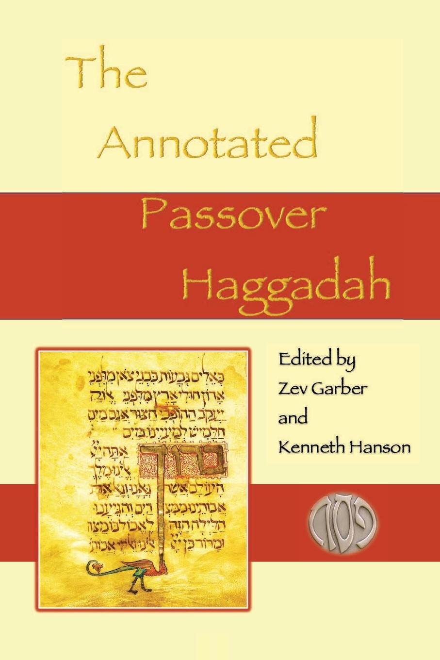 Knjiga Annotated Passover Haggadah Kenneth Hanson