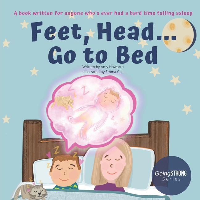 Carte Feet, Head... Go to Bed Emma Coll