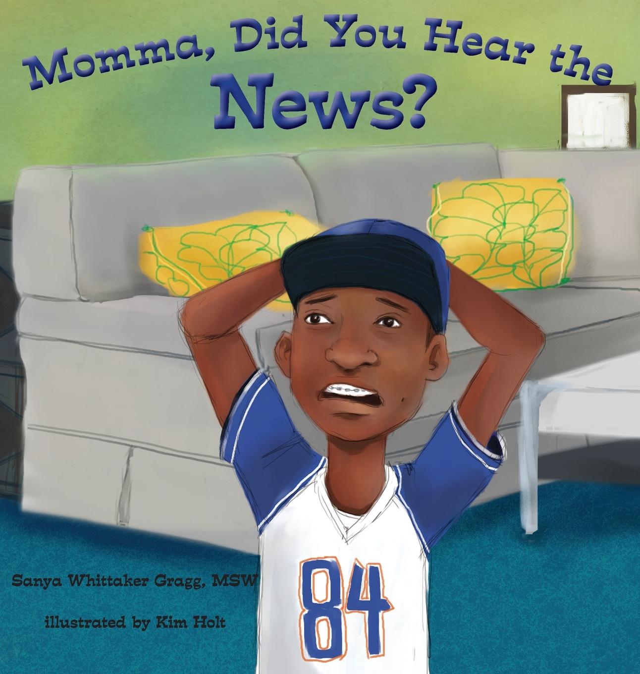 Книга Momma, Did You Hear the News? 
