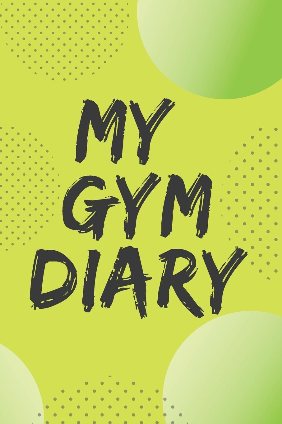 Könyv My Gym Diary.Pefect outlet for your gym workouts and your daily confessions. 