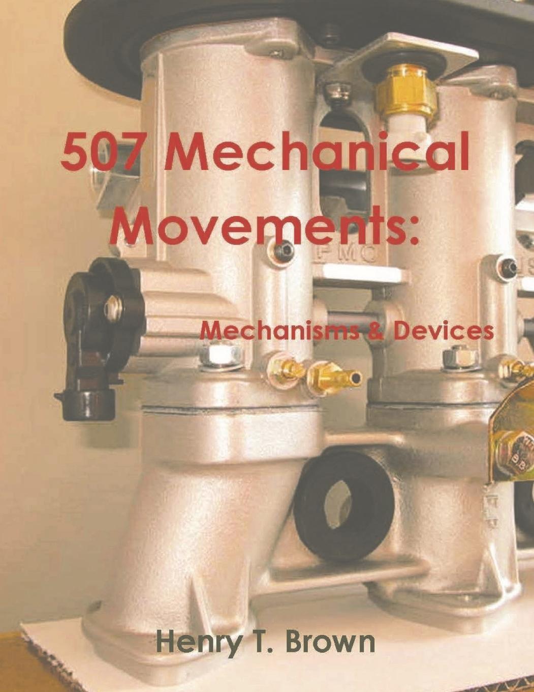 Knjiga 507 Mechanical Movements Henry T. Brown