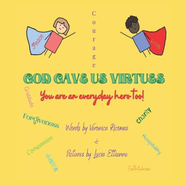 Carte God Gave Us Virtues: You are an everyday hero too! Lucia Ettienne