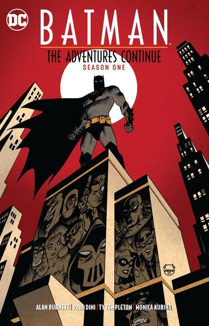 Kniha Batman: The Adventures Continue Season One Alan Burnett
