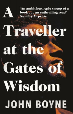 Knjiga Traveller at the Gates of Wisdom John Boyne